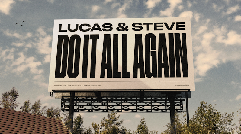 Lucas & Steve – Do It All Again